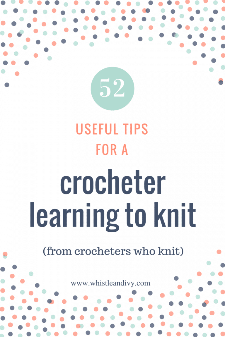 52 Tips for a Crocheter Learning to Knit